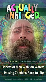 Fishers of Men Walk on Waters · Raising Zombies Back to Life