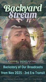 Backstory of Our Broadcasts from Nov 2025 · 3rd Era Transit