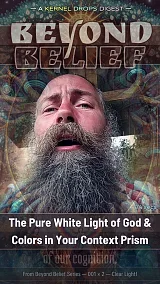 The Pure White Light of God & Colors in Your Context Prism