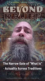 The Narrow Gate of “What Is” · Actuality Across Traditions