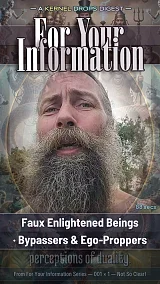 Faux Enlightened Beings · Bypassers & Ego-Proppers