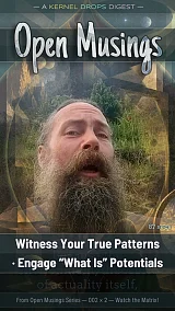 Witness Your True Patterns · Engage “What Is” Potentials