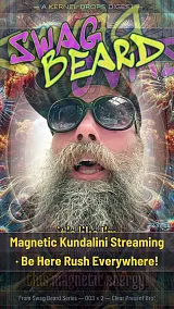 Magnetic Kundalini Streaming · Be Here Rush Everywhere!
