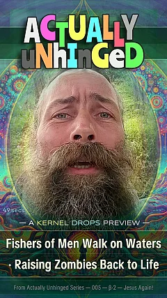 Fishers of Men Walk on Waters · Raising Zombies Back to Life