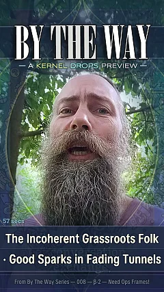 The Incoherent Grassroots Folk · Good Sparks in Fading Tunnels