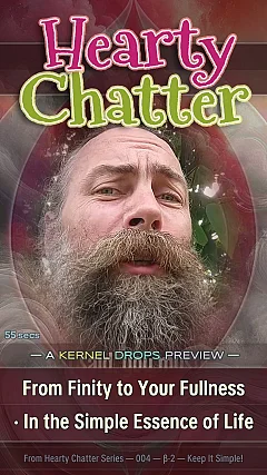 From Finity to Your Fullness · In the Simple Essence of Life