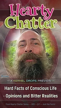 Hard Facts of Conscious Life · Opinions and Bitter Realities