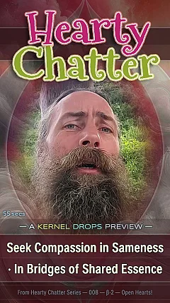 Seek Compassion in Sameness · In Bridges of Shared Essence