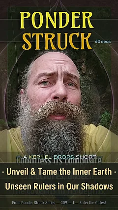 Unveil & Tame the Inner Earth · Unseen Rulers in Our Shadows