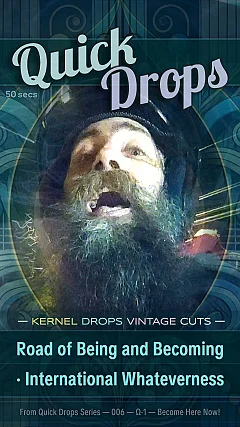 Road of Being and Becoming · International Whateverness