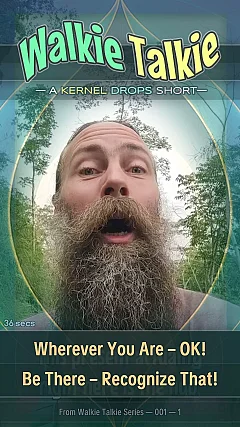 Wherever You Are – OK! Be There – Recognize That!